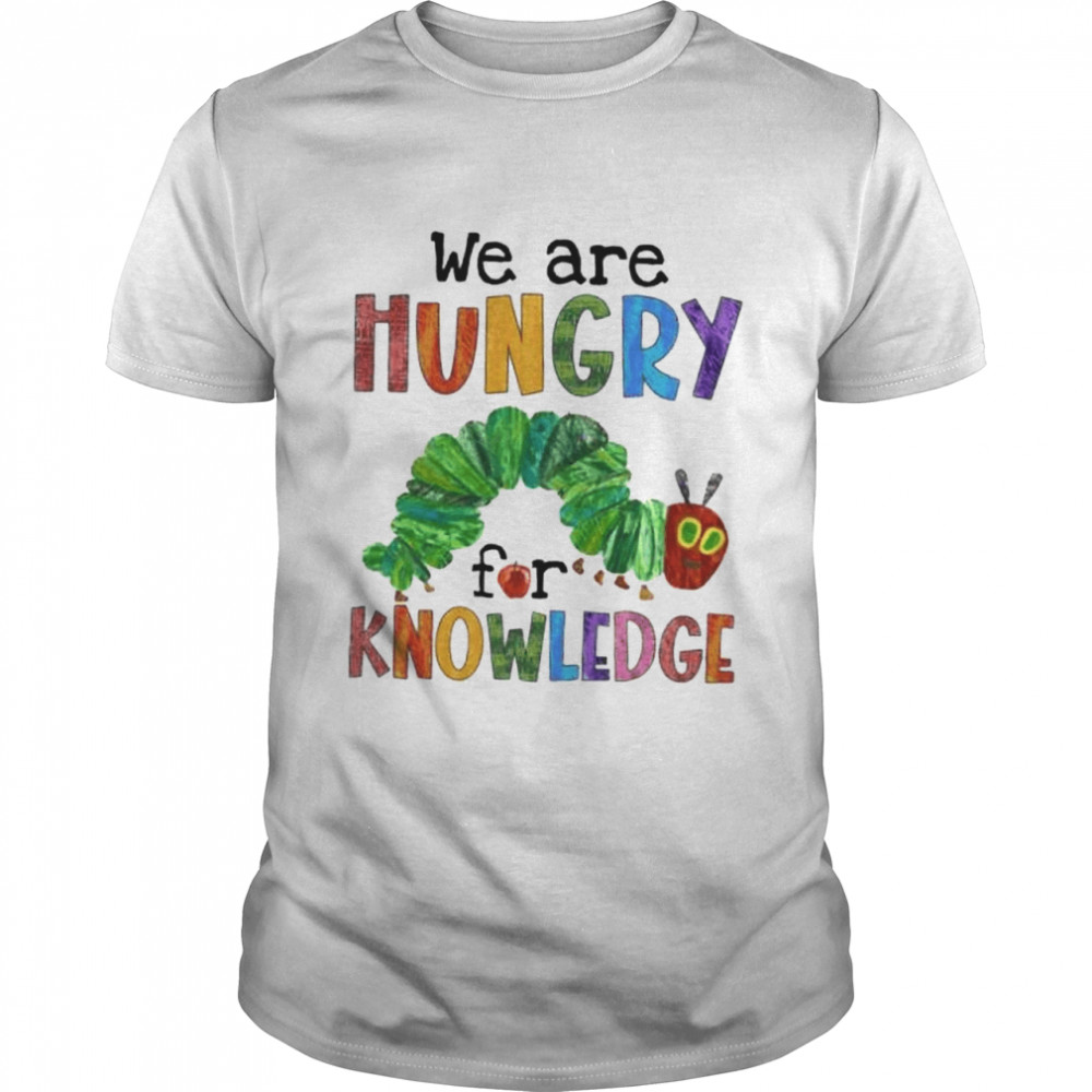 We are hungry for knowledge shirt Classic Men's T-shirt