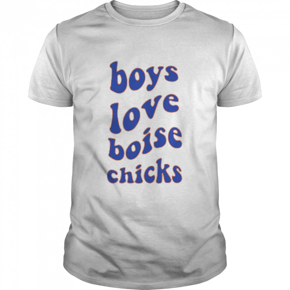 Boys love chicks shirt
