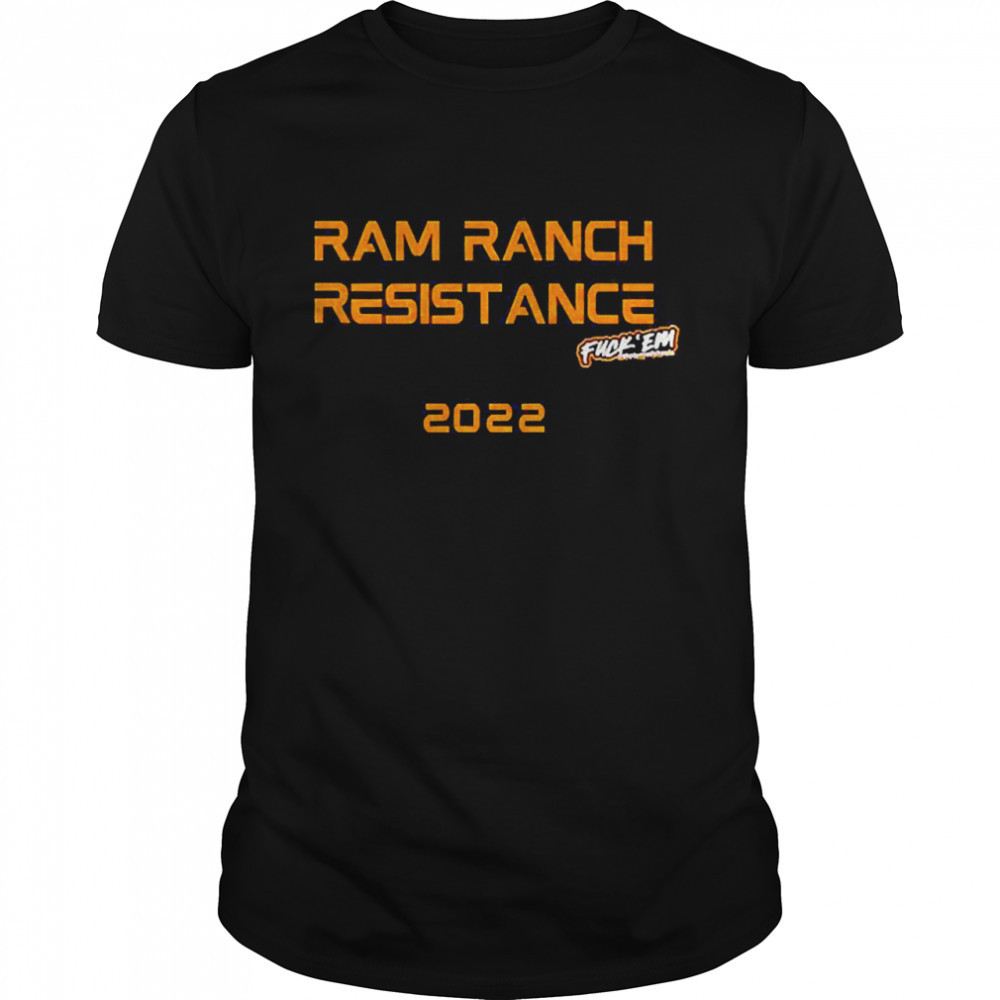 Ram Ranch Resistance 2022 Shirt