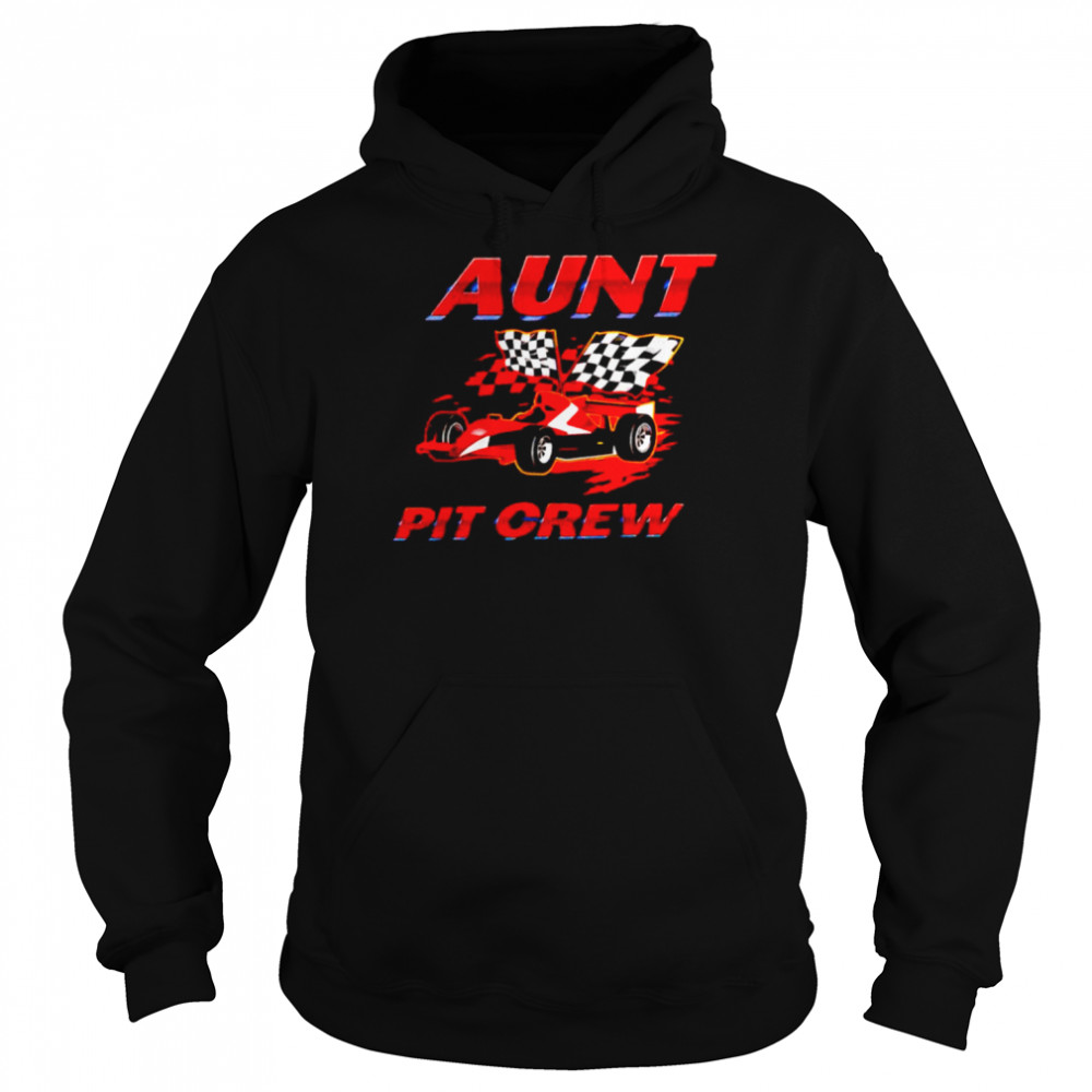 Aunt pit crew race car shirt Unisex Hoodie