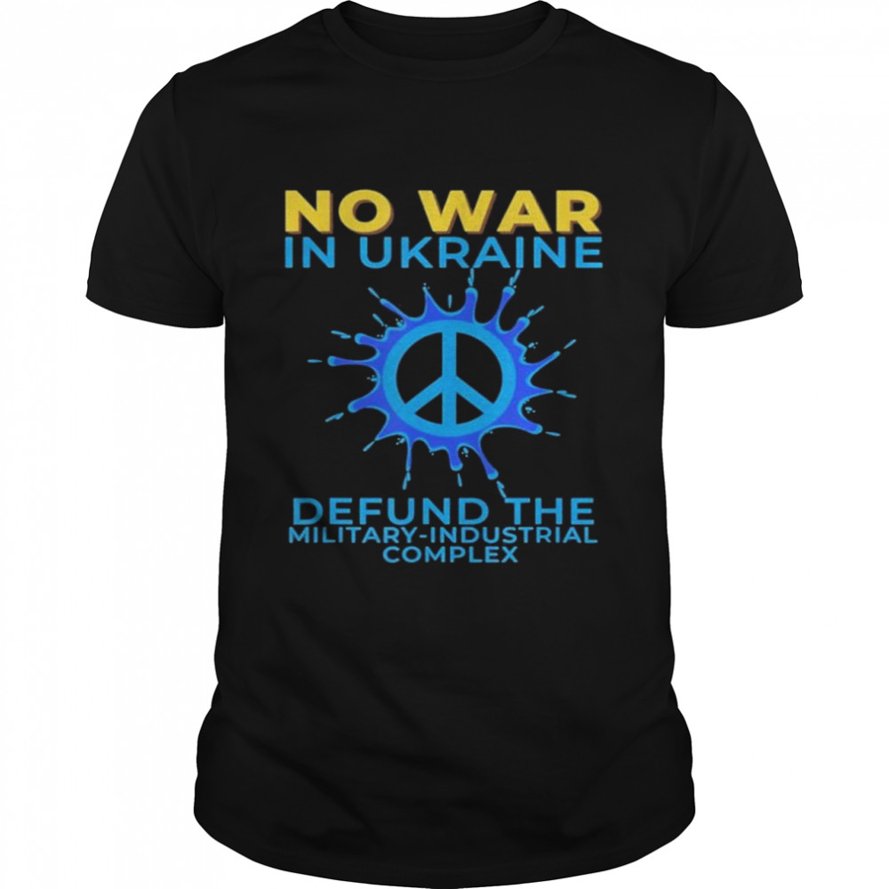 Strong Ukraine No War in Ukraine shirt