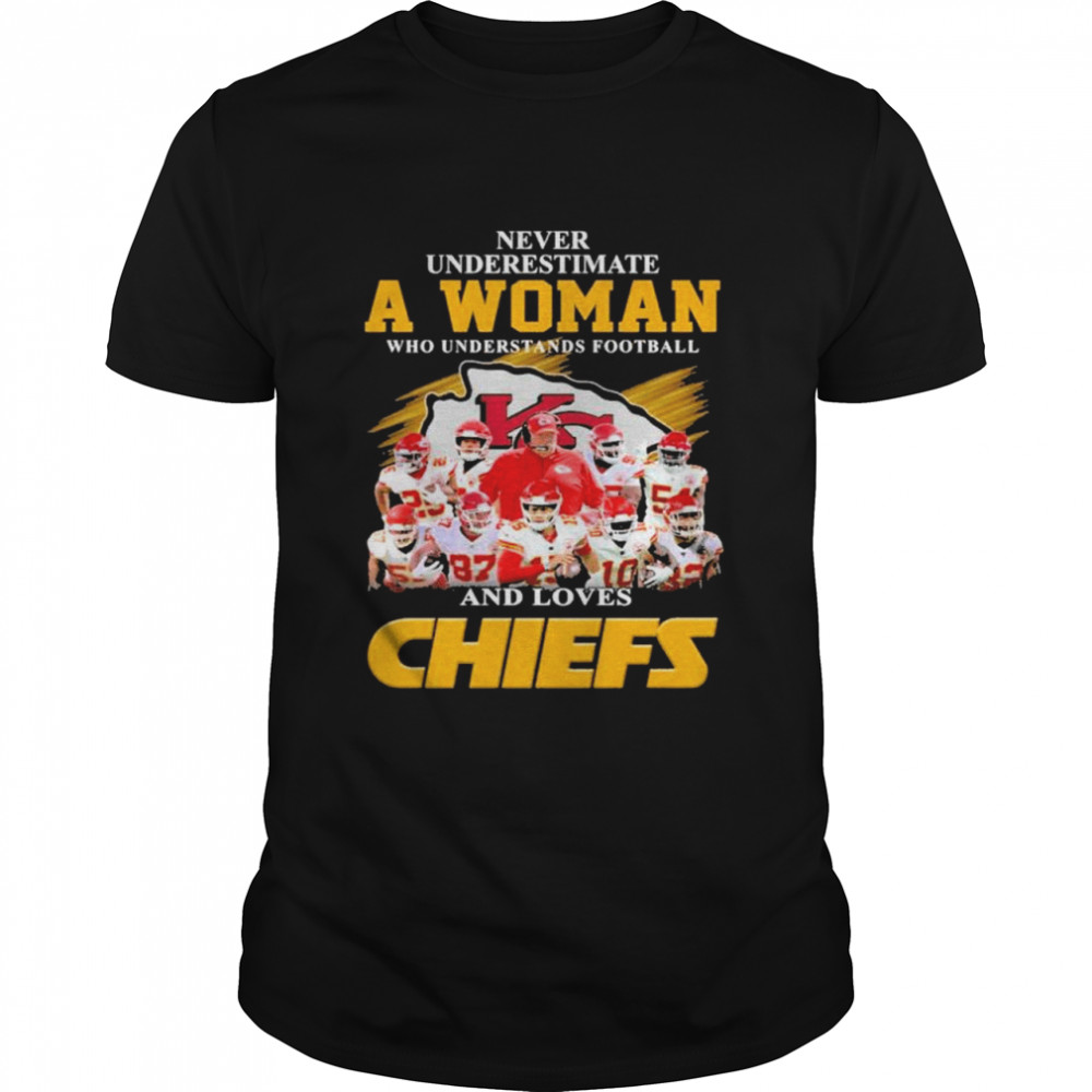 Never underestimate a woman who understands football and loves chiefs shirt