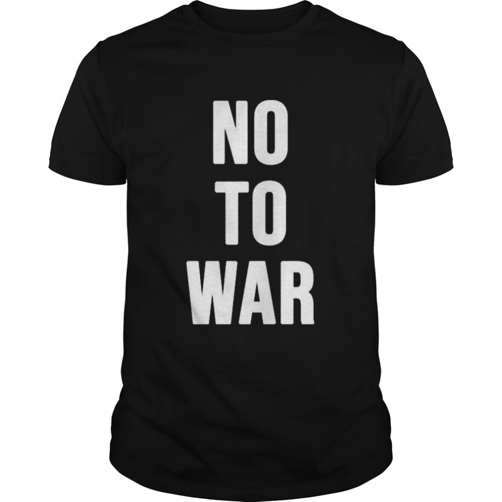 Ukraine No To War shirt