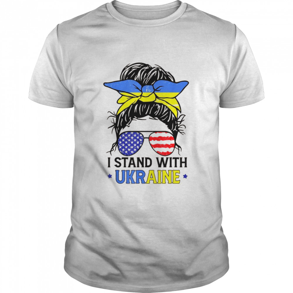 Ukrainian American Flag I Stand With Ukraine Messy Bun Shirt