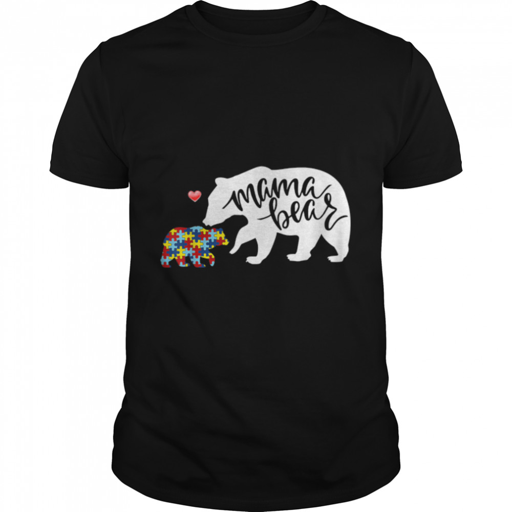 Mama Bear Autism Awareness Mom Grandma Women Support Gifts T- B09TPSJ1DL Classic Men's T-shirt
