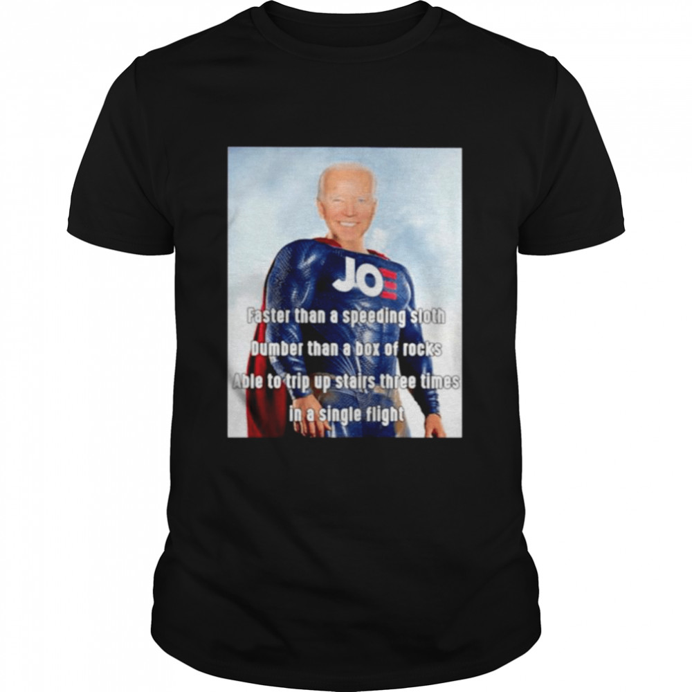 Superman Joe Biden faster than a speeding sloth dumber than a box shirt Classic Men's T-shirt