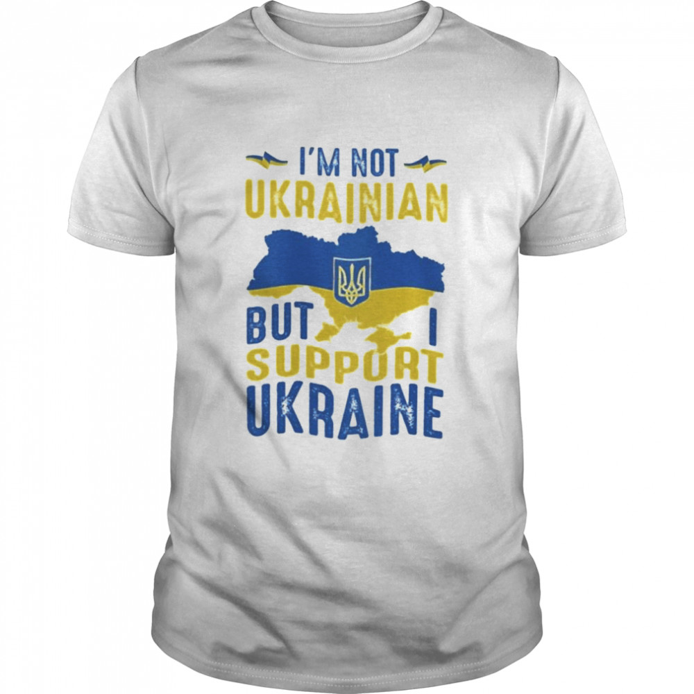 Im Not Ukrainian But I Support Ukraine Love Ukraine shirt Classic Men's T-shirt
