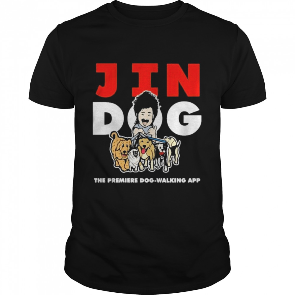 Jin Dog The Premiere Dog shirt