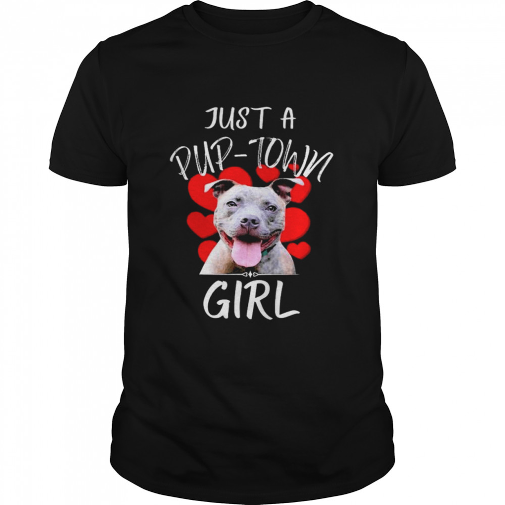 Pitbull Dog Lover Just A Pup Town Girl shirt Classic Men's T-shirt