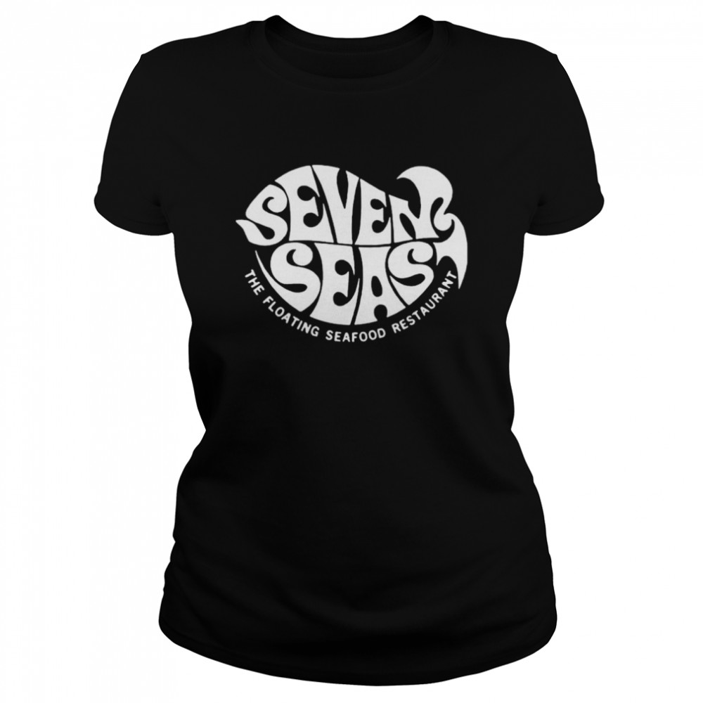 Seven Seas The Floating Seafood Restaurant Shop The North Shore Seven Seas shirt Classic Women's T-shirt