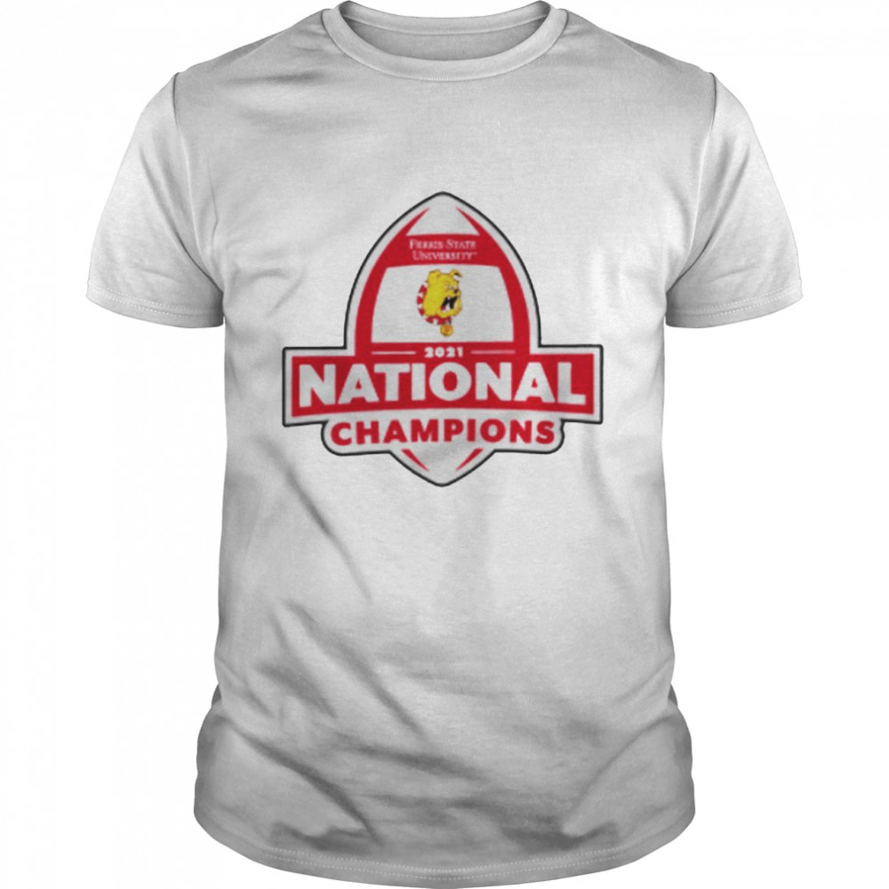 Ferris State University 2021 National Champions shirt