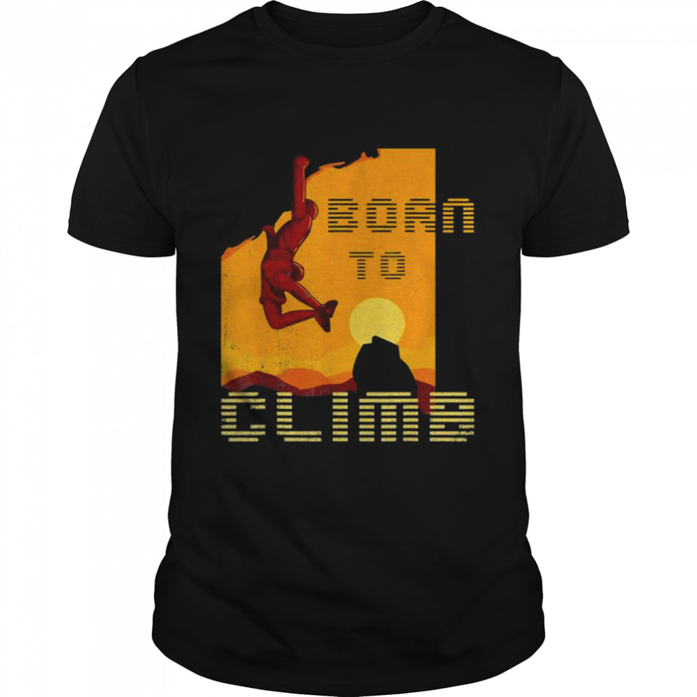 Retro Rock Climbing Vintage Sunset Born To Climb shirt
