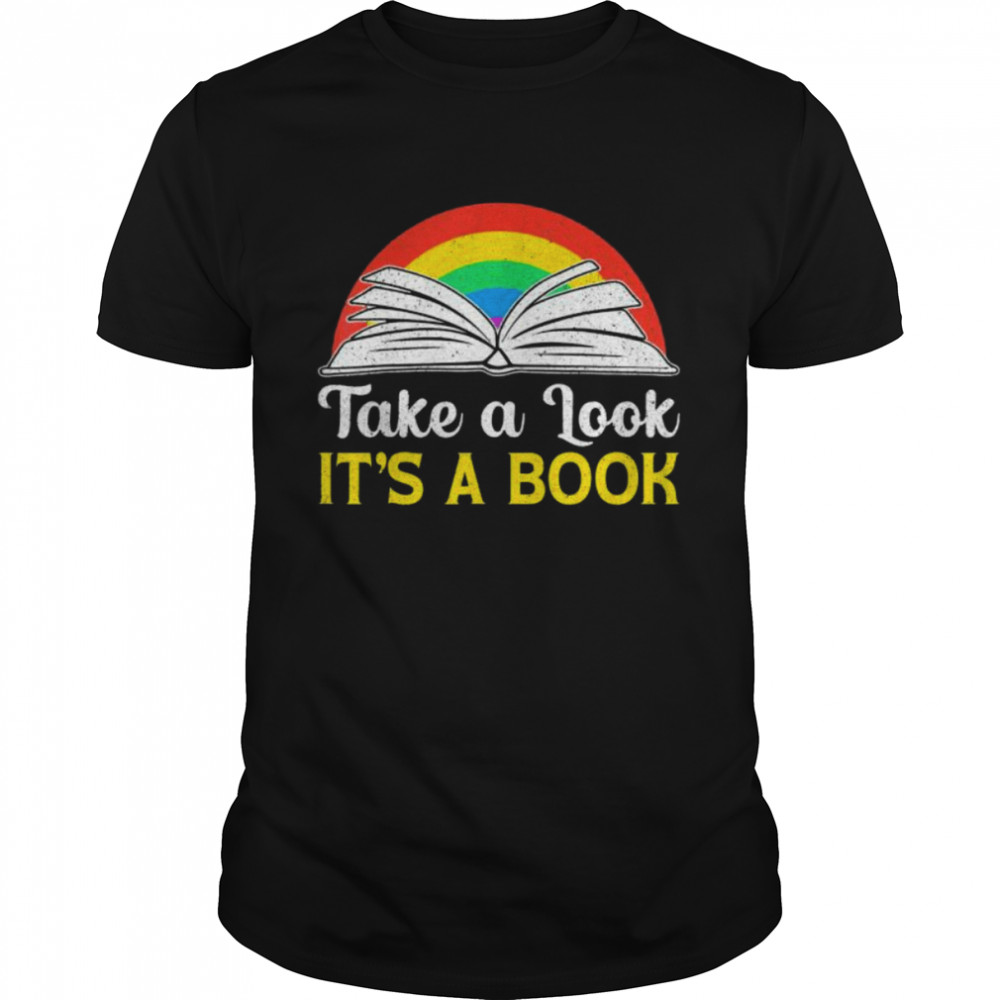 Take A Look It’s In A Book Retro Rainbow Bookworms Reading T-Shirt