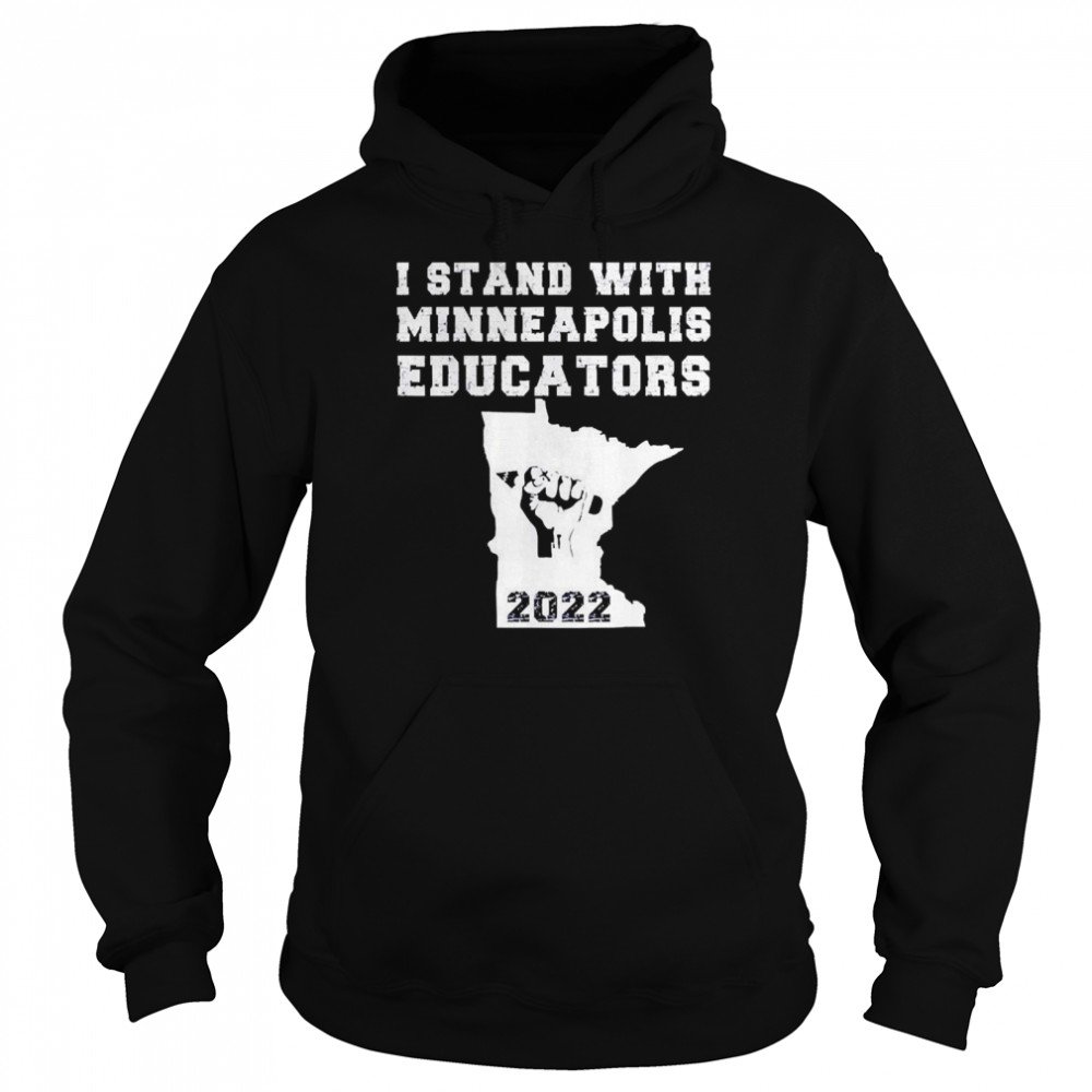 I Stand With Minneapolis Educators 2022  Unisex Hoodie