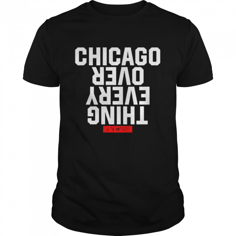 Vita Morte Chicago Over Everything  Classic Men's T-shirt