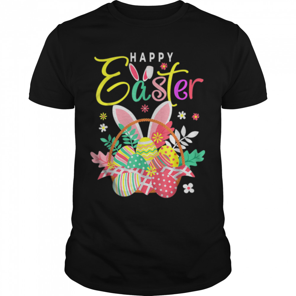 Happy Easter Egg Basket Bunny Ears T-Shirt B09VNR8NF9