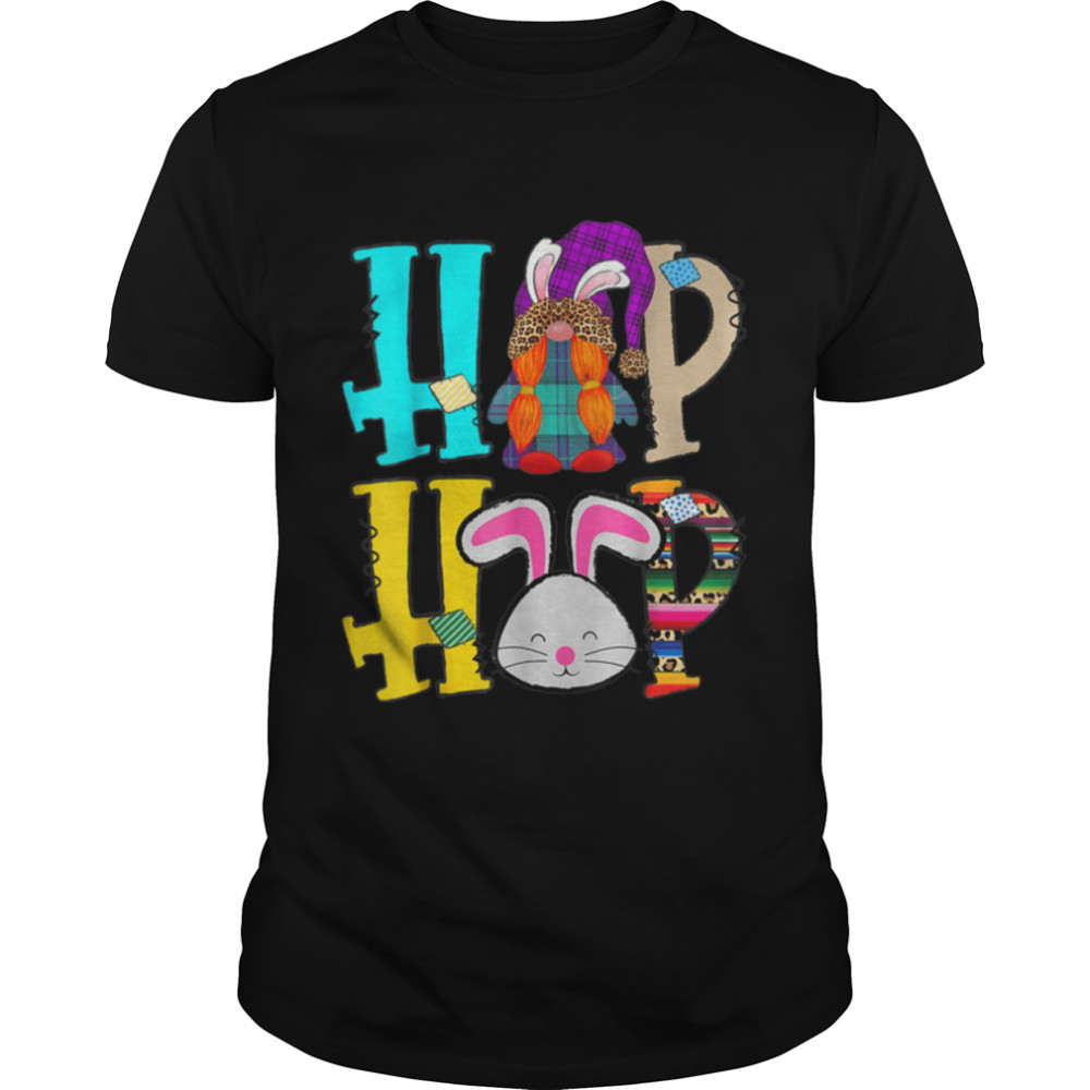 Hip Hop Gnome Happy Easter Day Cute Bunny With Eggs T-Shirt B09VNWHQ6F