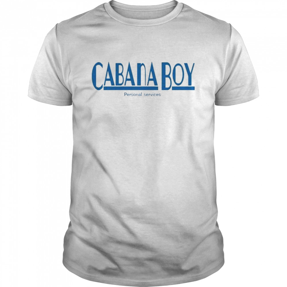 Cabana boy personal services shirt