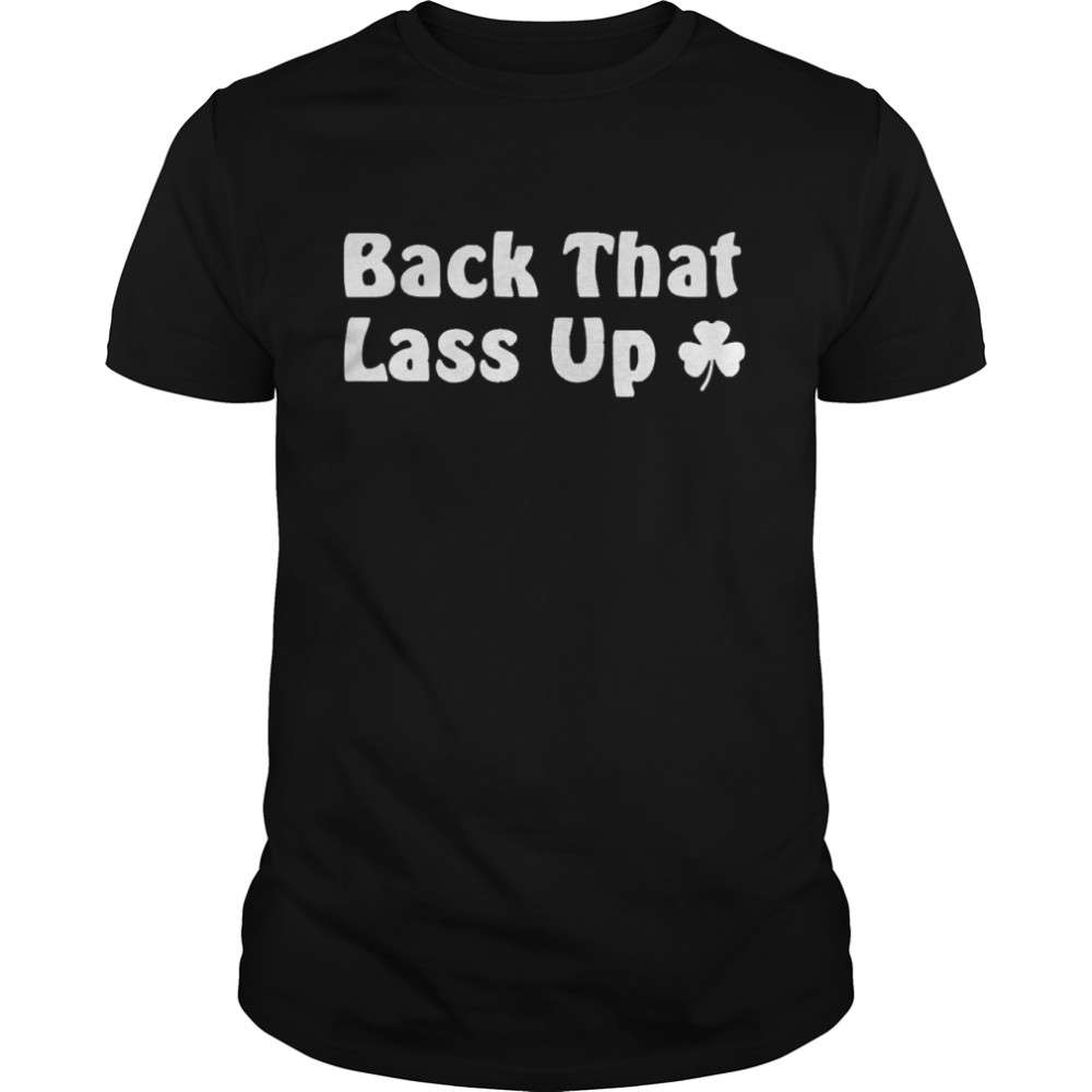 Back That Lass Up  Classic Men's T-shirt
