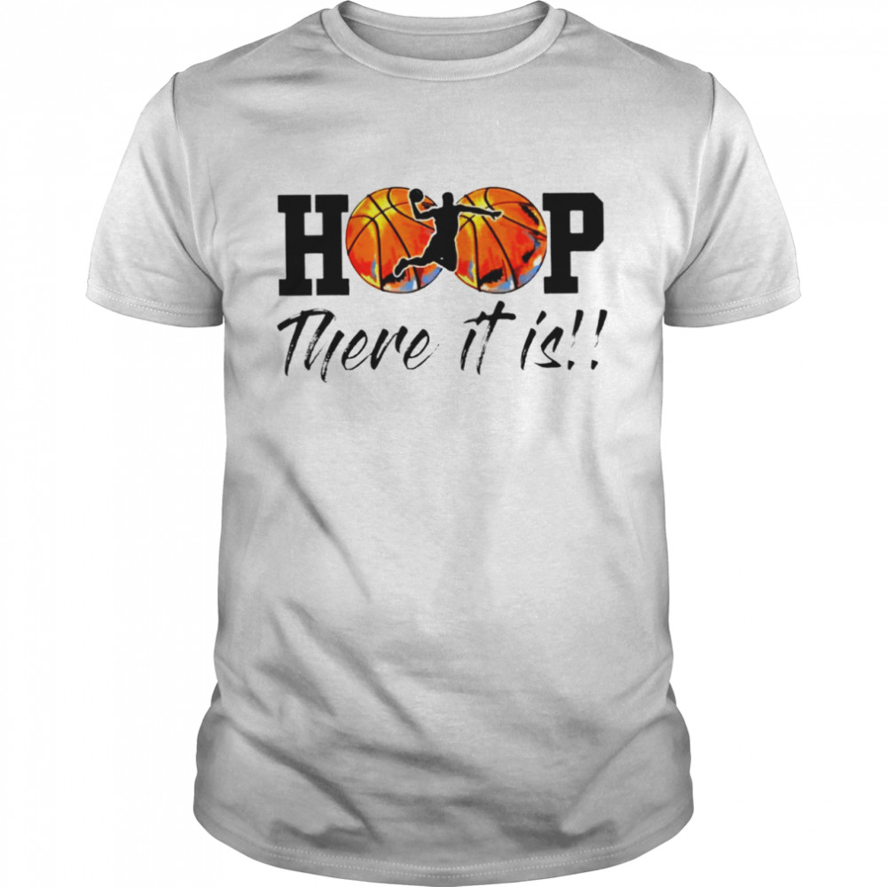 Hoop there it is basketball logo shirt Classic Men's T-shirt