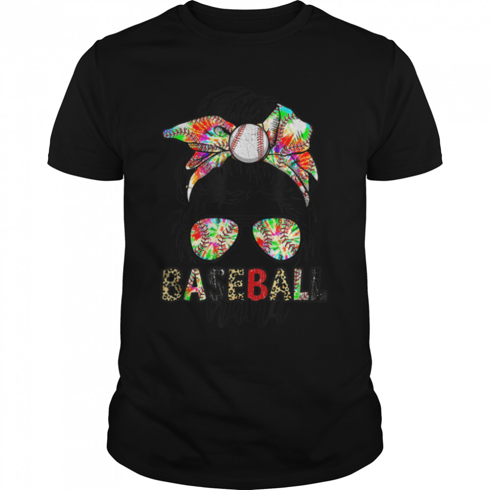 Baseball Nana Messy Bun Leopard Tie Dye Game Day Mothers Day T-Shirt B09W5LW1LL
