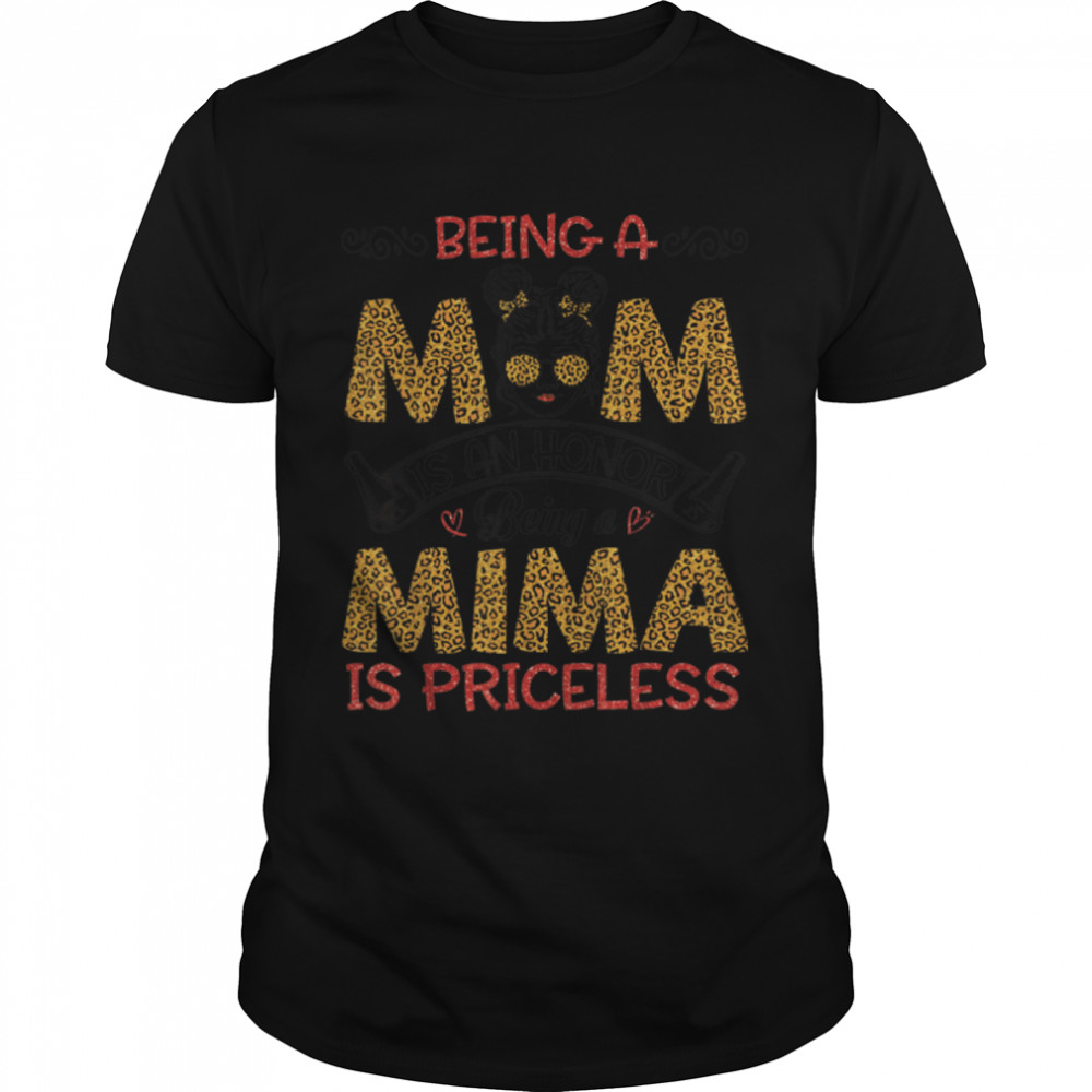 Being A Mom Is Honor Being A Mima Is Priceless Mother Mommy T- B09W8WVNFN Classic Men's T-shirt