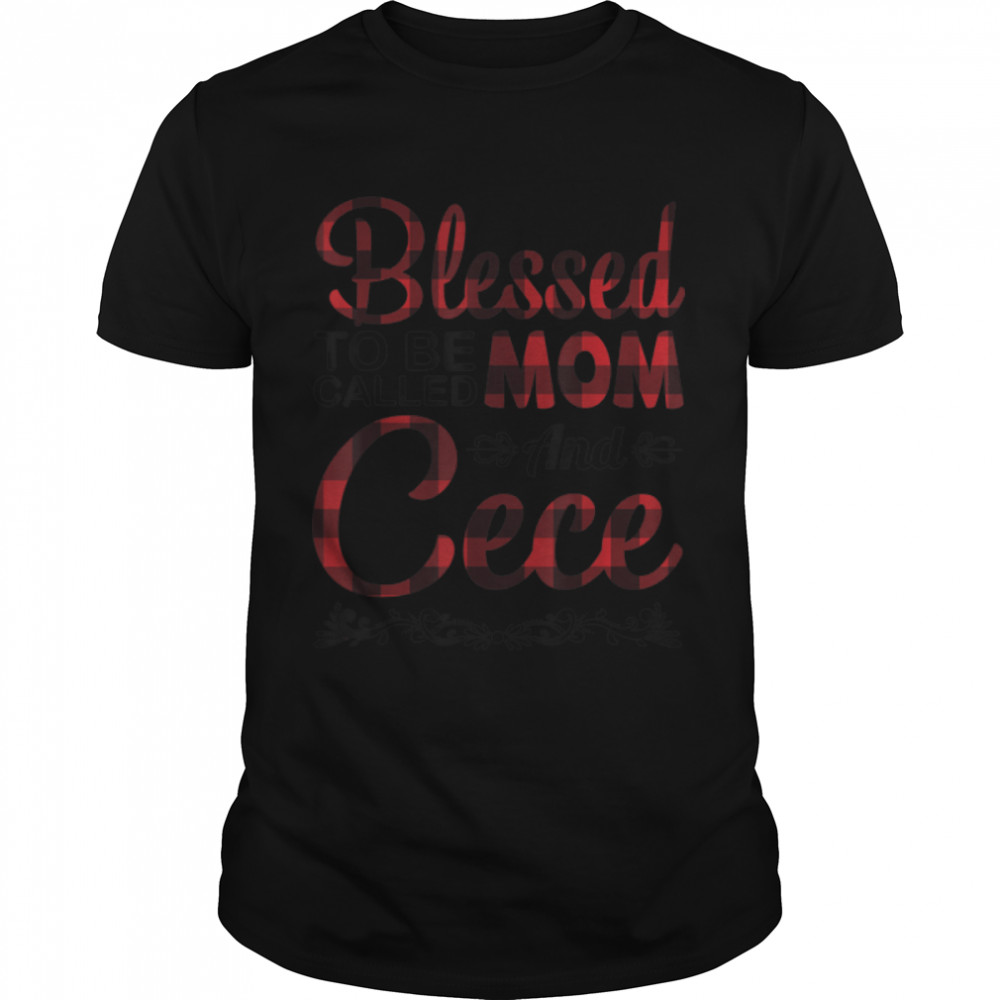 Blessed To Be Called Mom And Cece Happy Mother Grandma Mommy T- B09W92PJCX Classic Men's T-shirt