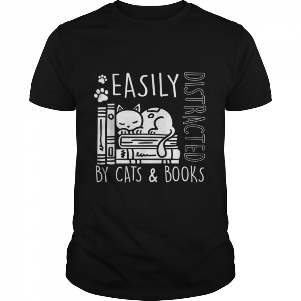 Easily Distracted By Cats And Books Book Lover Gift Funny Ca T- B09W9652ZY Classic Men's T-shirt