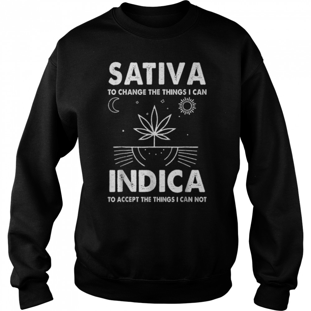 .Indica Sativa Meme Funny Weed 420 Cannabis Clothing Stoner T- B09W918BDF Unisex Sweatshirt