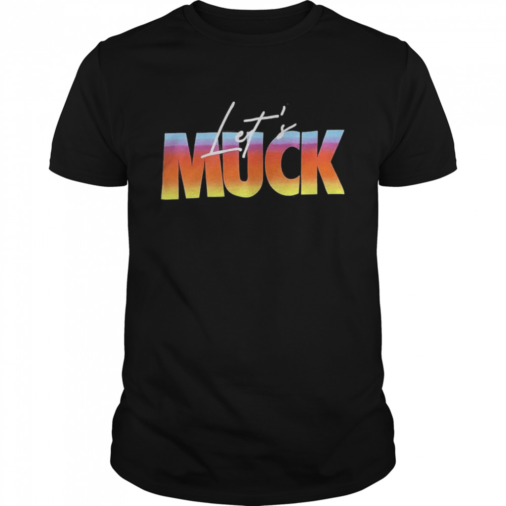 Let’s Muck  Classic Men's T-shirt