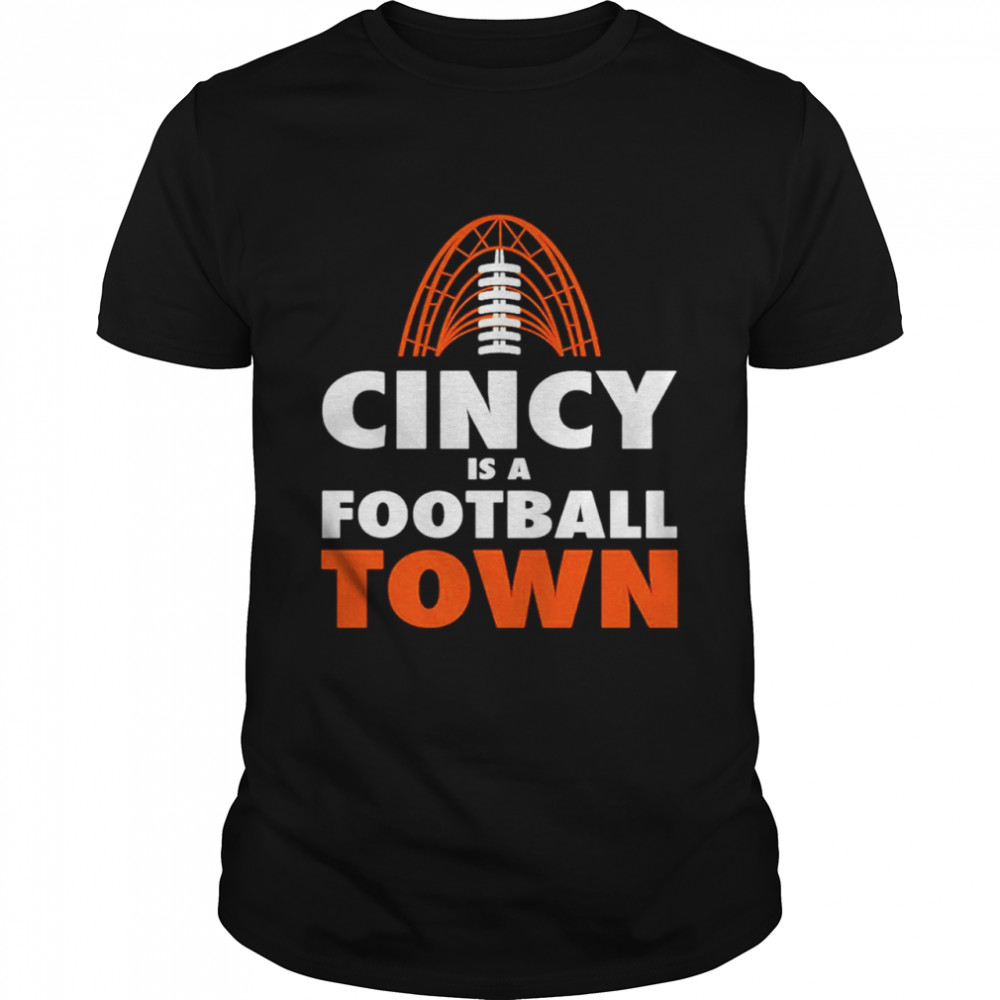 Mens Cincinnati is a Football Town shirt Classic Men's T-shirt