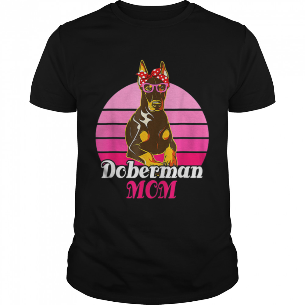 Bandana Sunglasses Doberman Mom Mother's Day Dog Lover T- B09W5NMSGD Classic Men's T-shirt