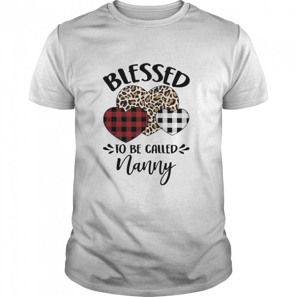 Blessed To Be Called Nanny Shirt