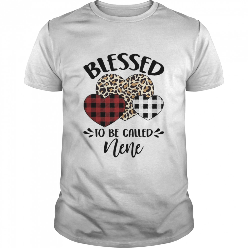 Blessed To Be Called Nene Shirt
