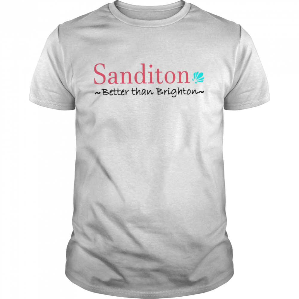 Sanditon better than Brighton shirt