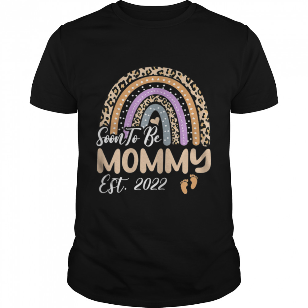 Womens Soon To Be Mommy Est 2022 Rainbow Leopard First Time Mothers T- B09W9HQ61S Classic Men's T-shirt