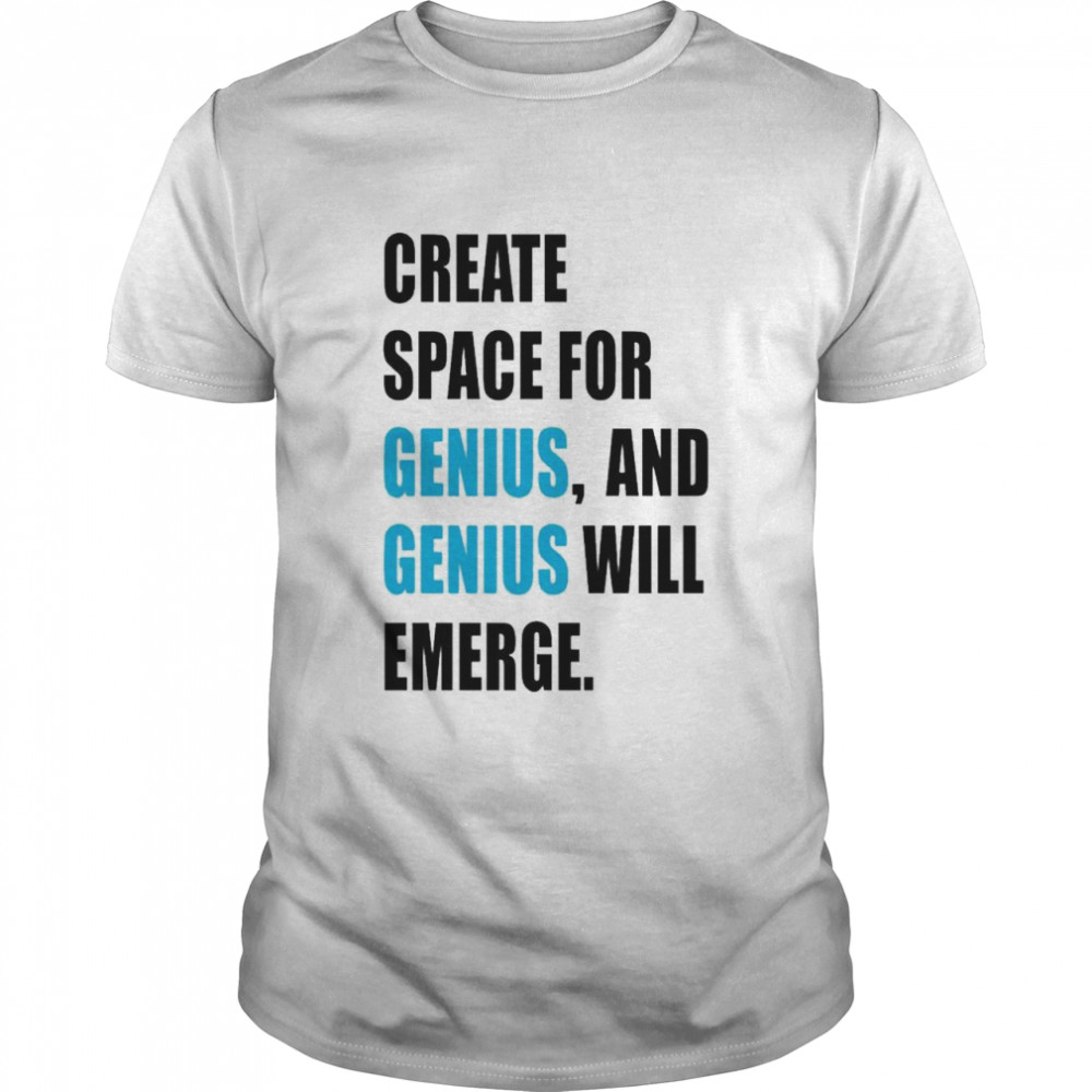Create Space For Genius T- Classic Men's T-shirt