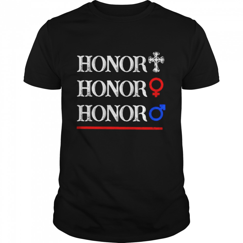 Honor Jesus honor man honor woman shirt Classic Men's T-shirt