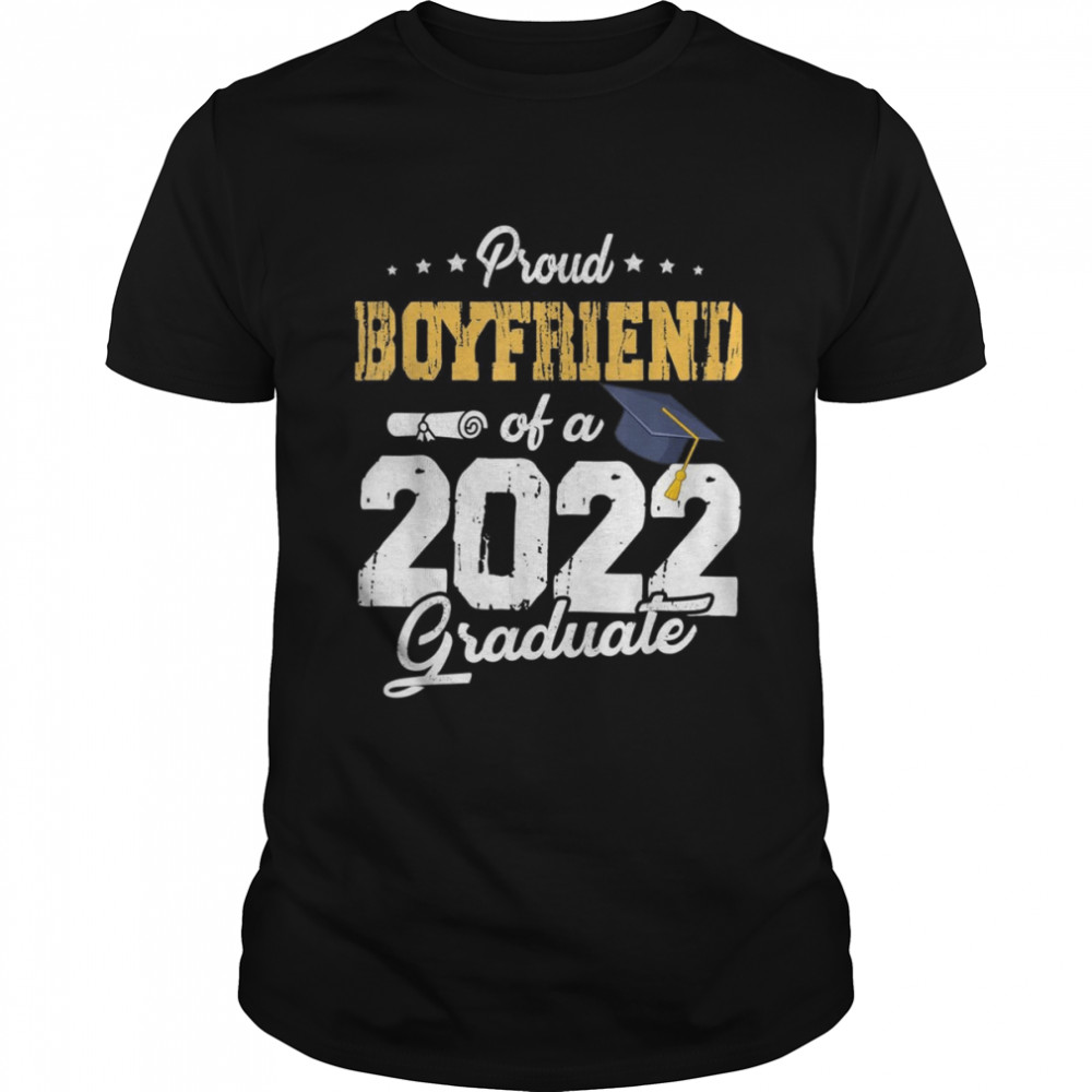 Proud Boyfriend Of A Class Of 2022 Graduate Senior 22  Classic Men's T-shirt