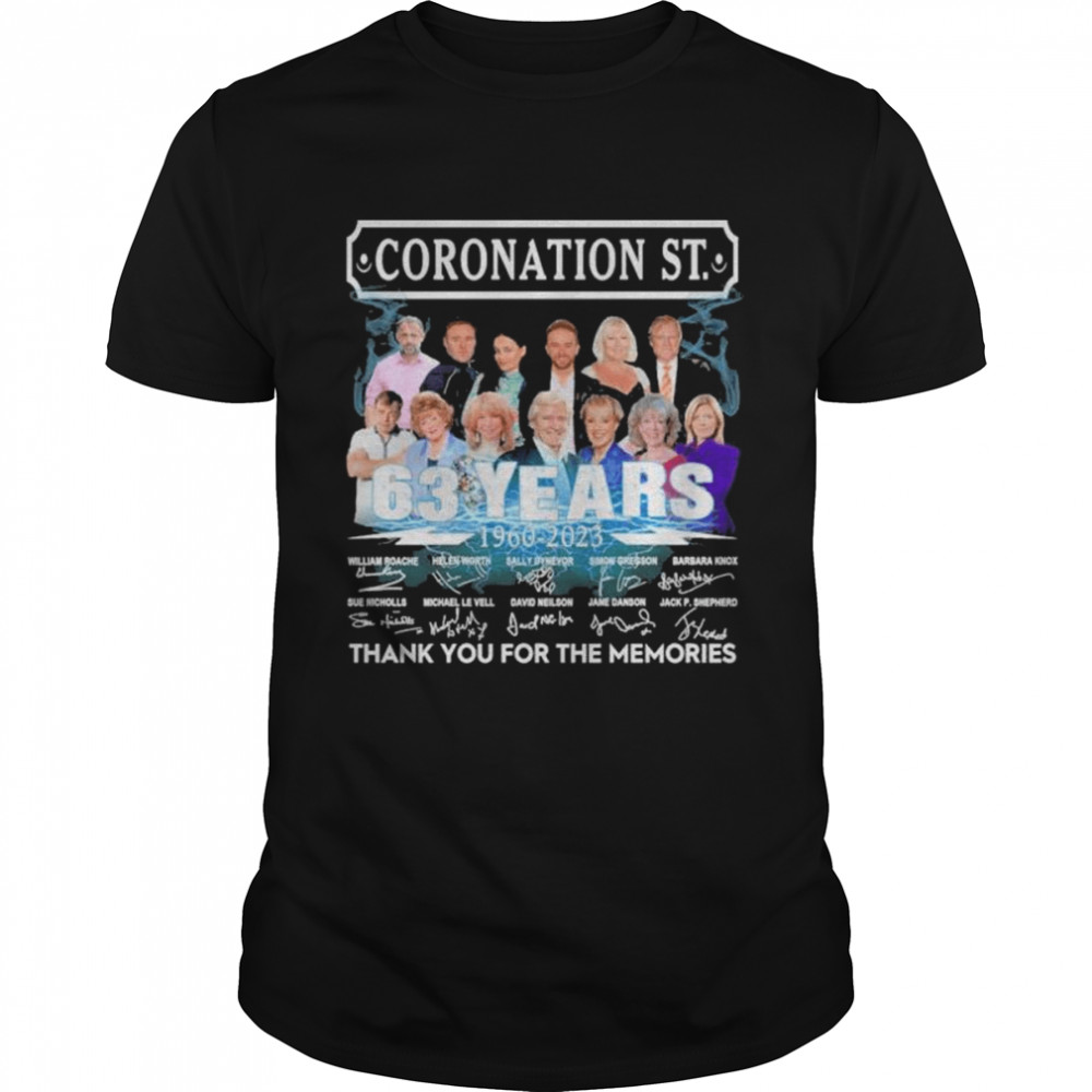 Coronation Street 63 years 1960 2023 thank you for the memories signatures shirt