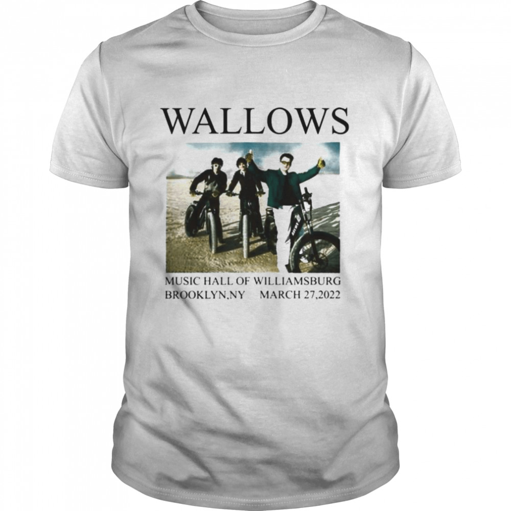 Wallows music hall of williamsburg brooklyn ny march 27 shirt