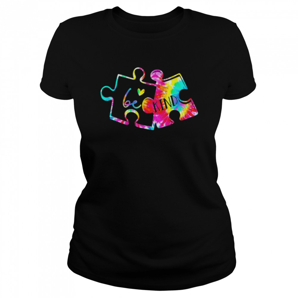 Tie Dye Puzzle Pieces Be Kind Autism Awareness Holding  Classic Women's T-shirt