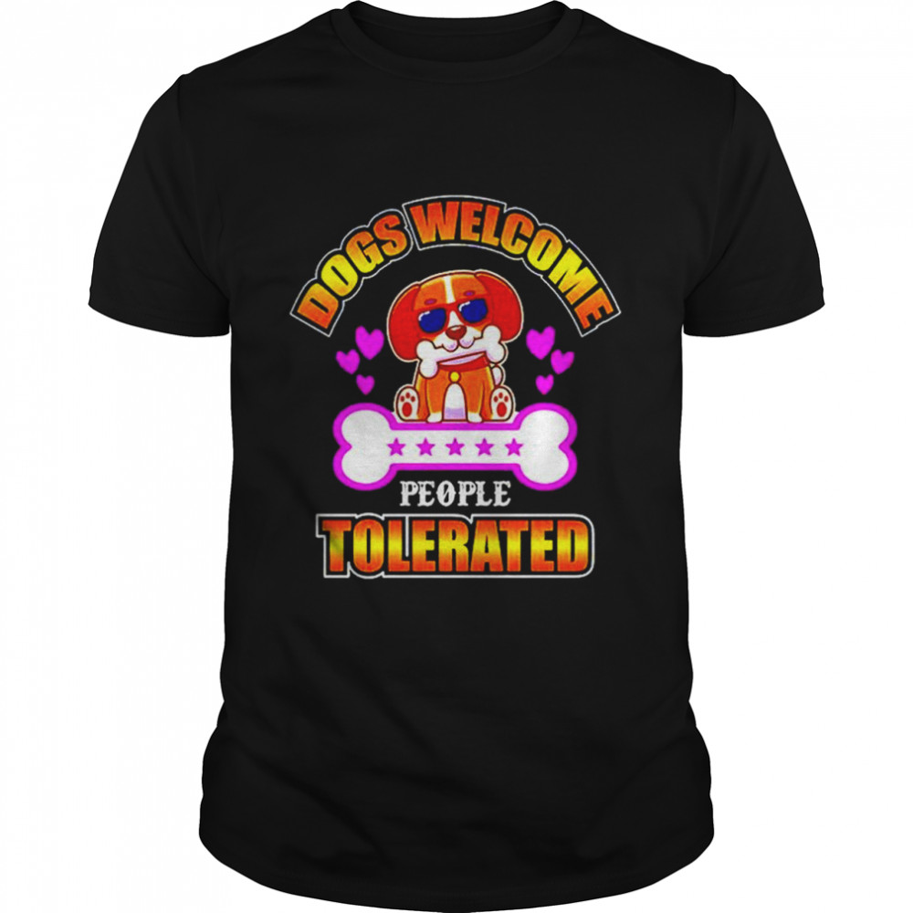 Dogs Welcome People Tolerated For Dog Lovers T- Classic Men's T-shirt