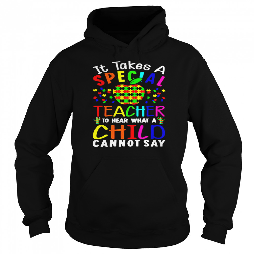 Apple Autism It Takes A Special Teacher To Hear What A Child Cannot Say  Unisex Hoodie