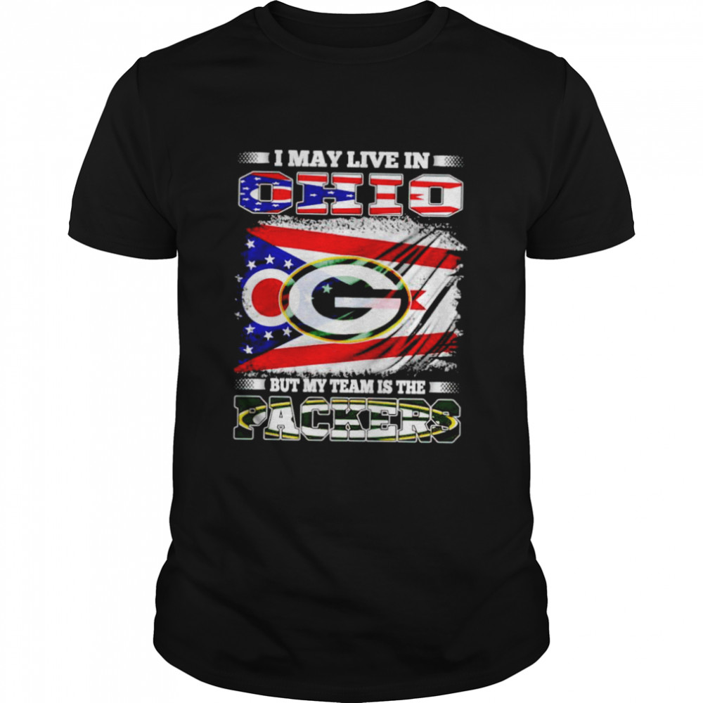 I may live in Ohio but my team is the Packers shirt Classic Men's T-shirt