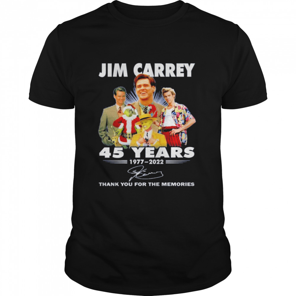 Jim Carrey 45 Years 1977-2022 Thank You For The Memories Signature  Classic Men's T-shirt