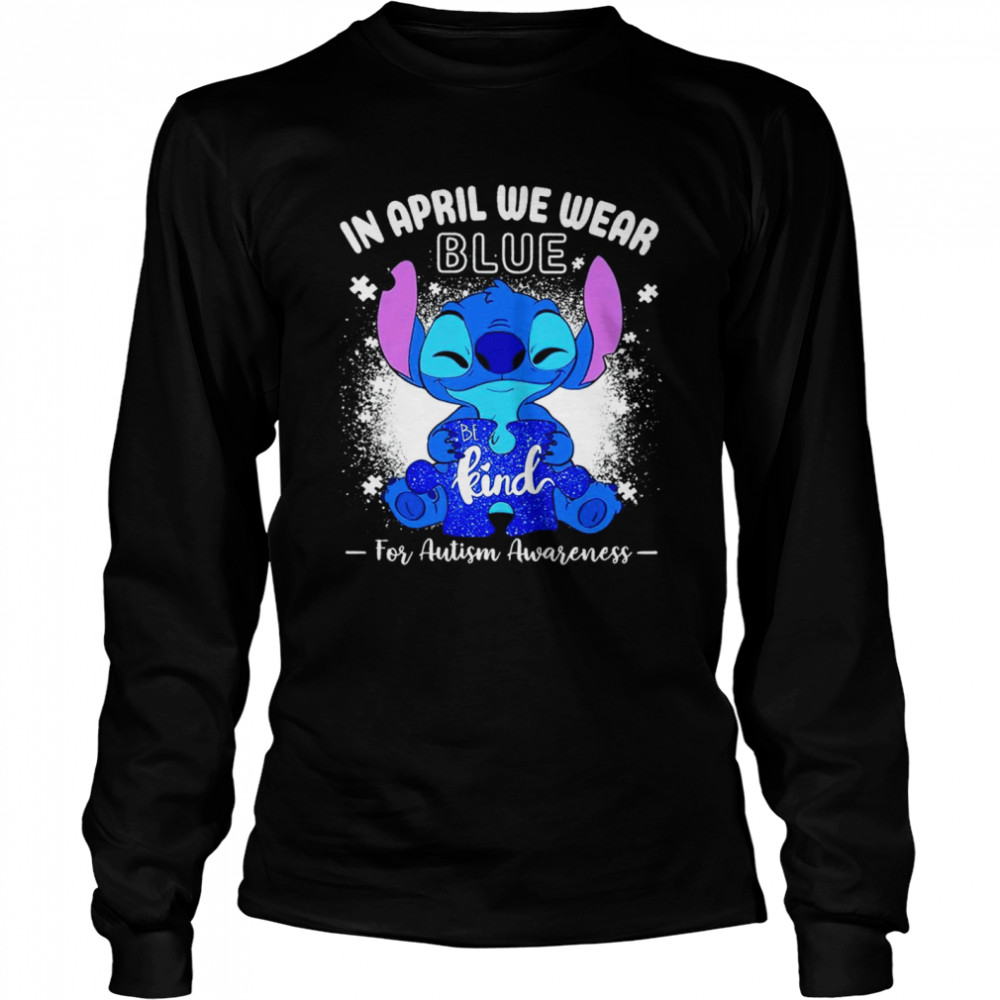Stitcg In April we weart blue be kind for Autism Awareness shirt Long Sleeved T-shirt