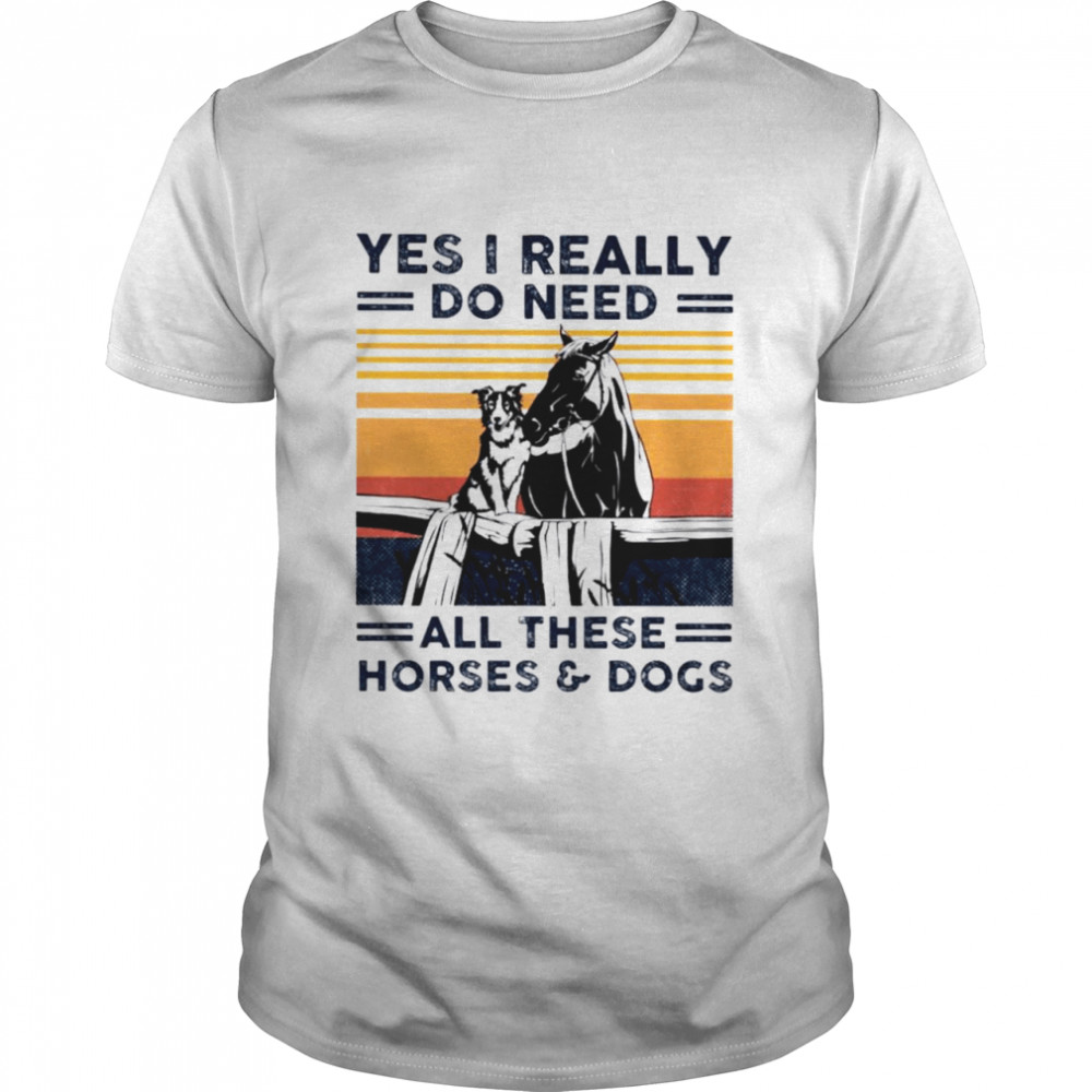 Yes I really do need all these horses and dogs shirt Classic Men's T-shirt