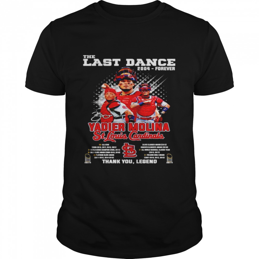 The Last Dance 2004 forever Yadier Molina St. Louis Cardinals thank you legend shirt Classic Men's T-shirt