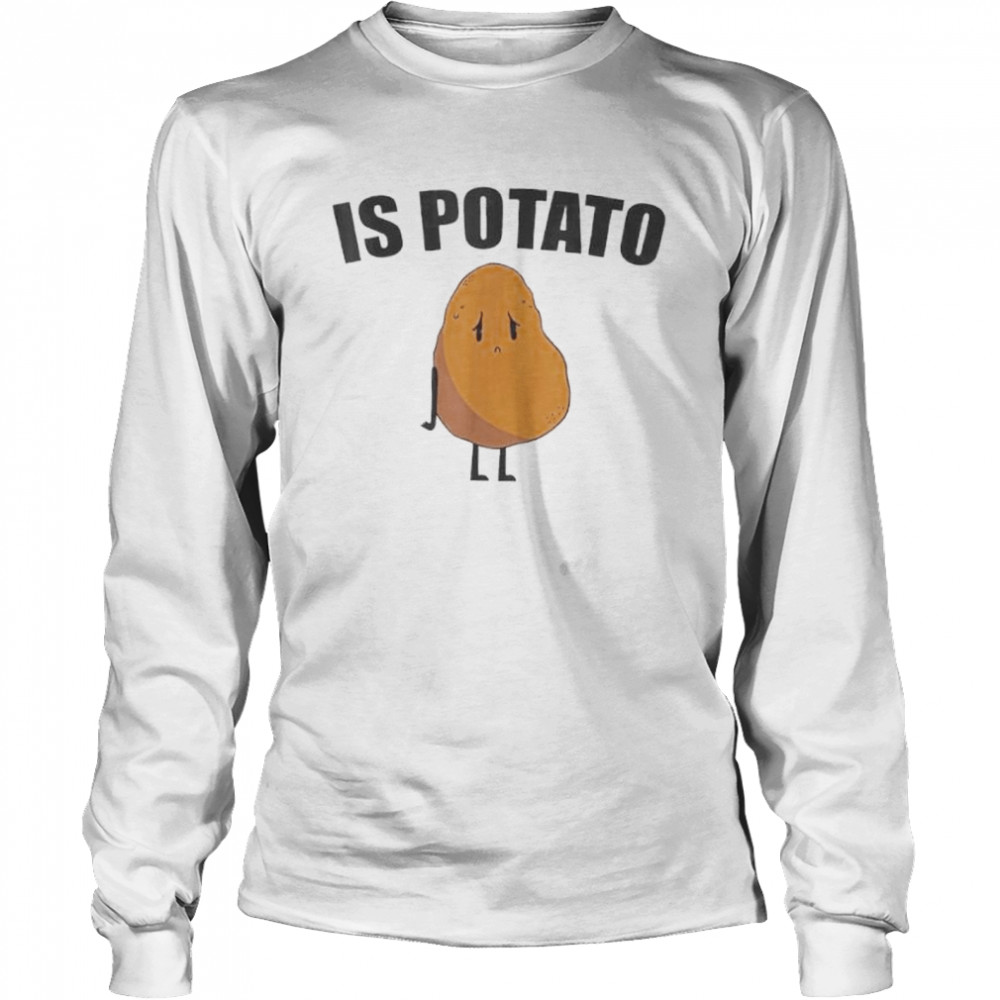 Is Potato Late Night Show shirt Long Sleeved T-shirt